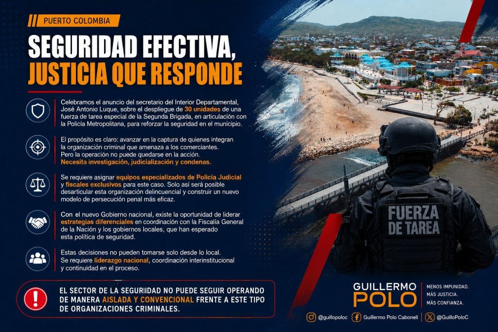 Operativos militares en Puerto Colombia deben hacerse con fiscales y Policía Judicial: Polo Carbonell